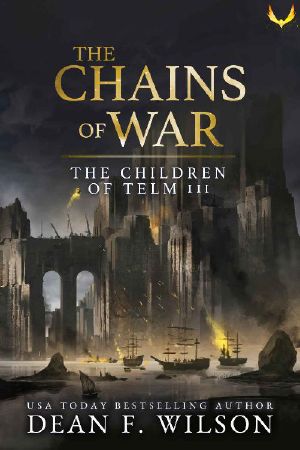 [The Children of Telm 03] • The Chains of War